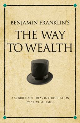 Benjamin Franklin's the Way to Wealth  9781904902843 Front Cover