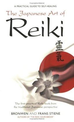 Japanese Art of Reiki A Practical Guide to Self-Healing  9781905047024 Front Cover