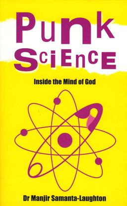 Punk Science Inside the Mind of God 2006 9781905047932 Front Cover