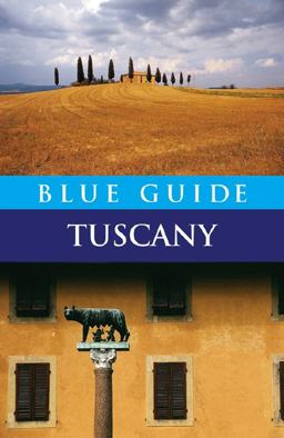 Blue Guide Tuscany 5e 5th 9781905131266 Front Cover