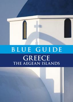 Blue Guide Greece The Aegean Islands  9781905131358 Front Cover