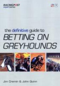 The Definitive Guide to Betting on Greyhounds