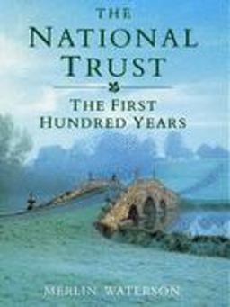 National Trust the First Hundred Years