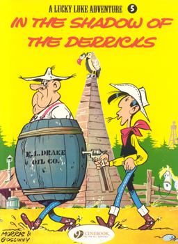 A Lucky Luke Adventure In the Shadow of the Derricks  9781905460175 Front Cover