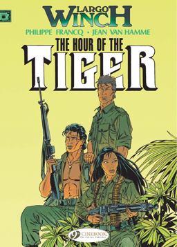 Largo Winch The Hour of the Tiger  9781905460991 Front Cover