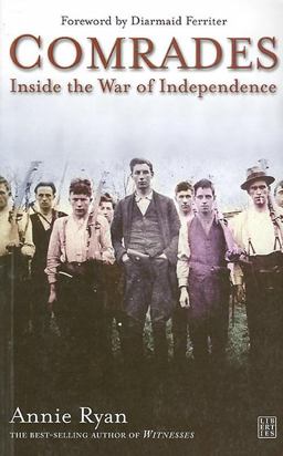 Comrades Inside the War of Independence  9781905483143 Front Cover