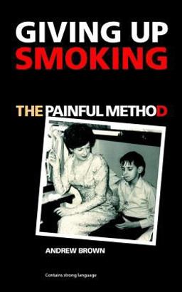 Giving up Smoking - the Painful Method