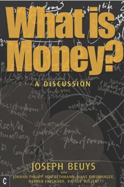 What Is Money? A Discussion  9781905570256 Front Cover