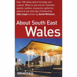 About South East Wales  9781905582075 Front Cover