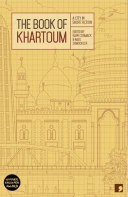 Book of Khartoum A City in Short Fiction  9781905583720 Front Cover