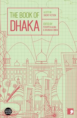 Book of Dhaka A City in Short Fiction  9781905583805 Front Cover