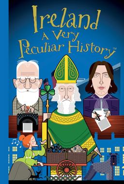 Ireland: A Very Peculiar History?  9781905638987 Front Cover