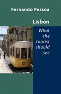 Lisbon - What the Tourist Should See  9781905700752 Front Cover