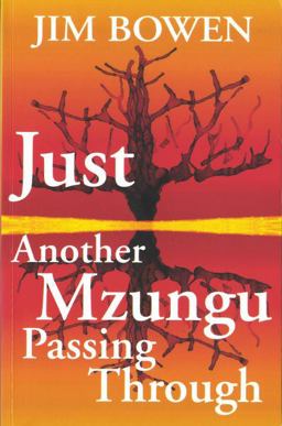 Just Another Mzungu Passing Through  9781905762330 Front Cover