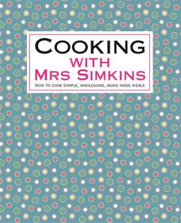 Cooking with Mrs Simkins