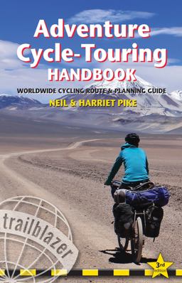 Adventure Cycle-Touring Handbook Worldwide Route and Planning Guide 3rd 9781905864683 Front Cover