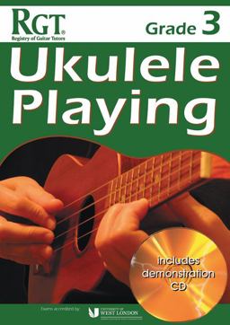 RGT Grade Three Ukulele Playing RGT Grade Three Ukulele Playing