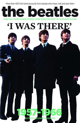 Beatles I Was There  9781905959945 Front Cover