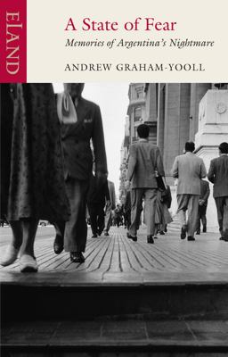 State of Fear Memories of Argentina's Nightmare  9781906011345 Front Cover