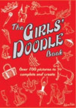 The Girls' Doodle Book The Girls' Doodle Book