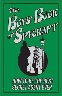 The Boys' Book of Spycraft