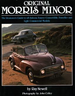 Original Morris Minor The Restorer's Guide to All Saloon, Tourer/Convertible, Traveller and Light Commercial Models  9781906133030 Front Cover