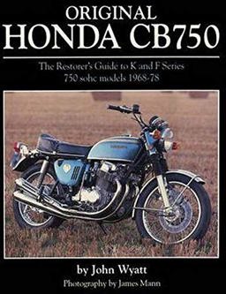 Original Honda CB750 The Restorer's Guide to K and F Series 750 Sohc Models, 1968-1978  9781906133405 Front Cover
