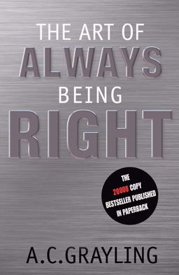 The Art of Always Being Right