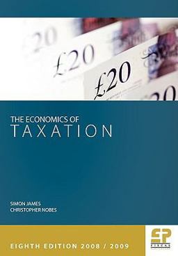 The Economics of Taxation
