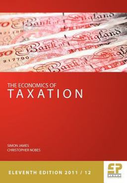 The Economics of Taxation