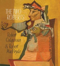 Two Roberts Robert Colquhoun and Robert MacBryde  9781906270742 Front Cover