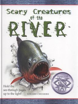 Scary Creatures of the River