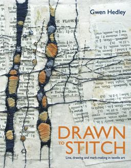 Drawn to Stitch Line, Drawing and Mark-Making in Textile Art  9781906388805 Front Cover
