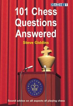 101 Chess Questions Answered  9781906454005 Front Cover