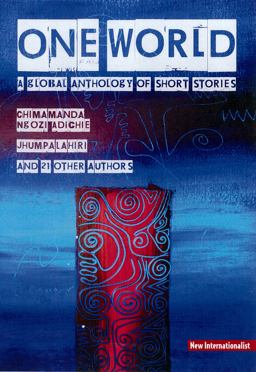 One World A Global Anthology of Short Stories  9781906523138 Front Cover