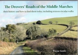 The Drovers' Roads of the Middle Marches The Drovers' Roads of the Middle Marches