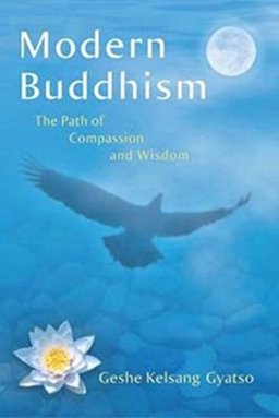 Modern Buddhism The Path of Compassion and Wisdom  9781906665081 Front Cover