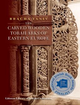 Carved Wooden Torah Arks of Eastern Europe  9781906764371 Front Cover