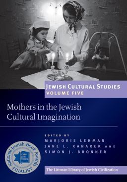 Mothers in the Jewish Cultural Imagination Jewish Cultural Studies  9781906764661 Front Cover