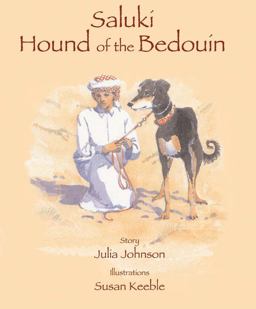 Saluki, Hound of the Bedouin Saluki, Hound of the Bedouin