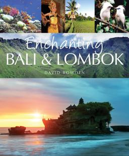 Enchanting Bali and Lombok