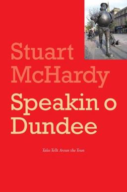 Speakin o Dundee Speakin o Dundee