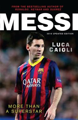 Messi - 2015 Updated Edition More Than a Superstar 3rd 9781906850814 Front Cover