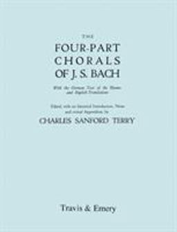 Four-Part Chorals of J S Bach with German Text and English Translations  9781906857240 Front Cover