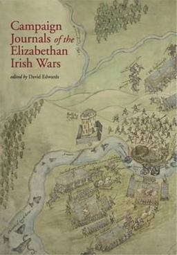 Campaign Journals of the Elizabethan Irish Wars