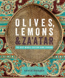 Olives, Lemons and Za'atar The Best Middle Eastern Home Cooking  9781906868840 Front Cover