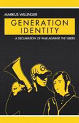 Generation Identity  9781907166419 Front Cover