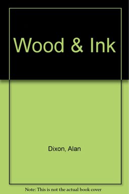 Wood and Ink