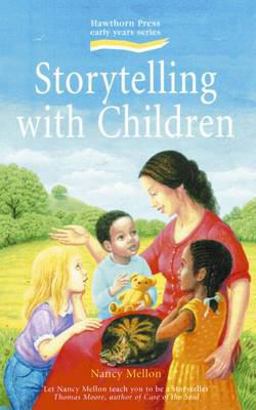 Storytelling with Children 2nd 9781907359262 Front Cover