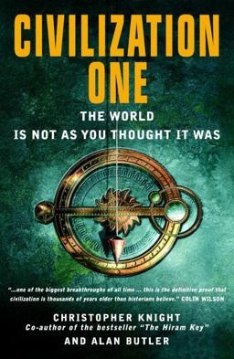 Civilization One The World Is Not As You Thought It Was  9781907486098 Front Cover